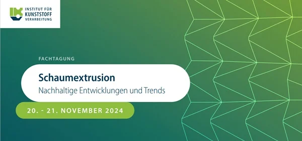Symposium on Foam Extrusion: Sustainable Developments and Trends at the Instituto Kunststoffverarbeitung IKV ALEMO Foam Machinery